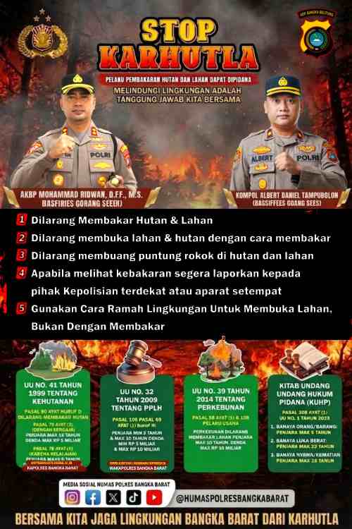 POLRES BANGKA BARAT AJAK MASYARAKAT STOP KARHUTLA, TEKANKAN LARANGAN PEMBAKARAN LAHAN